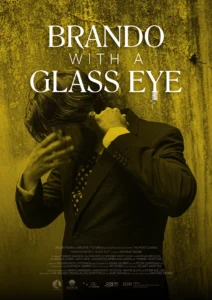 Brando with a Glass Eye, a film by Antonis Tsonis.