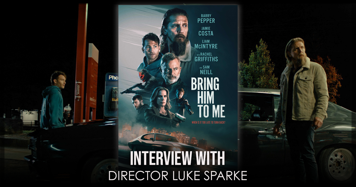Bring Him to Me Review - Interview with Director Luke Sparke