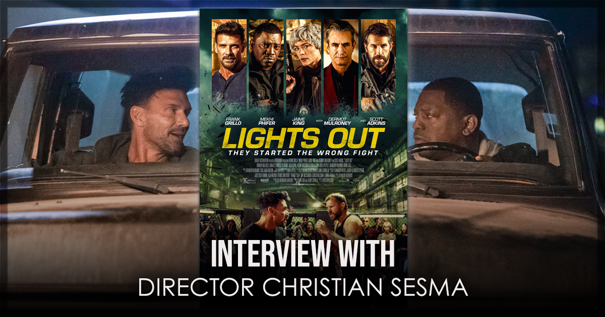 Lights Out Review - Interview with Director Christian Sesma