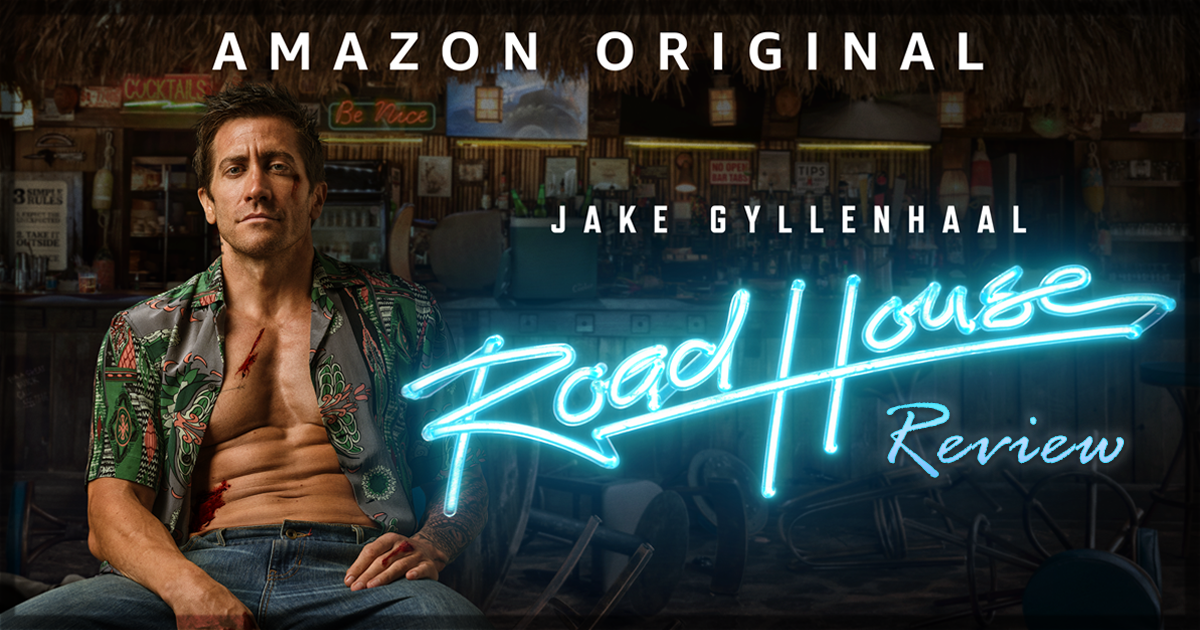Road House Movie Review - Jake Gyllenhaal