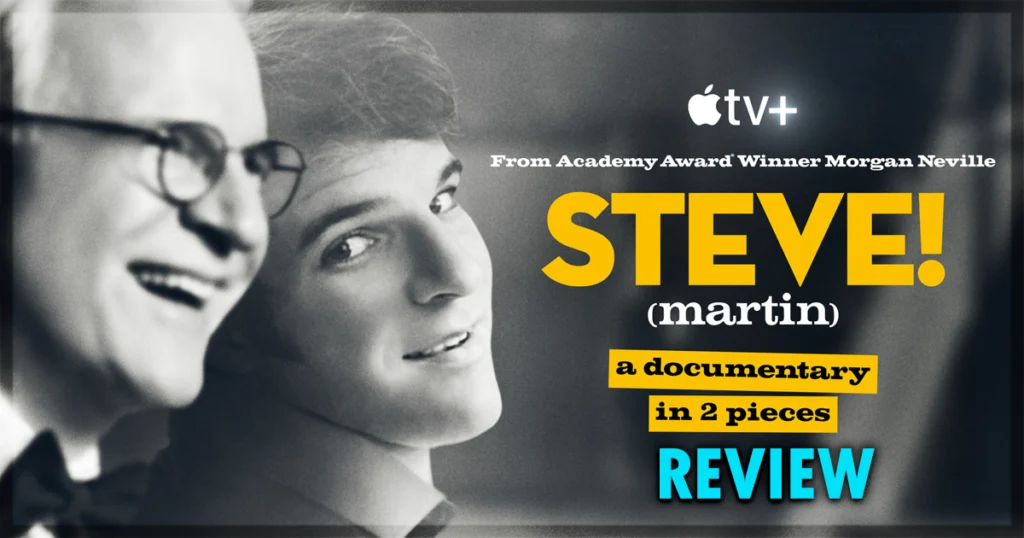 Steve martin Documentary Review