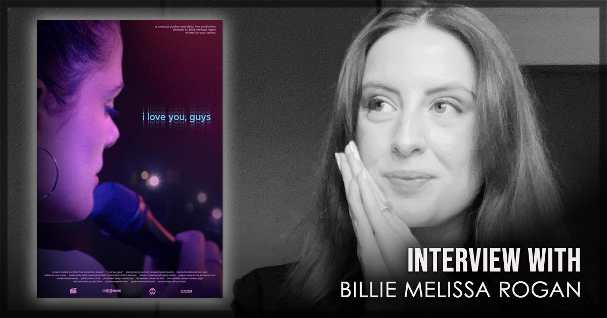 I Love You Guys - Interview with Billie Melissa Rogan