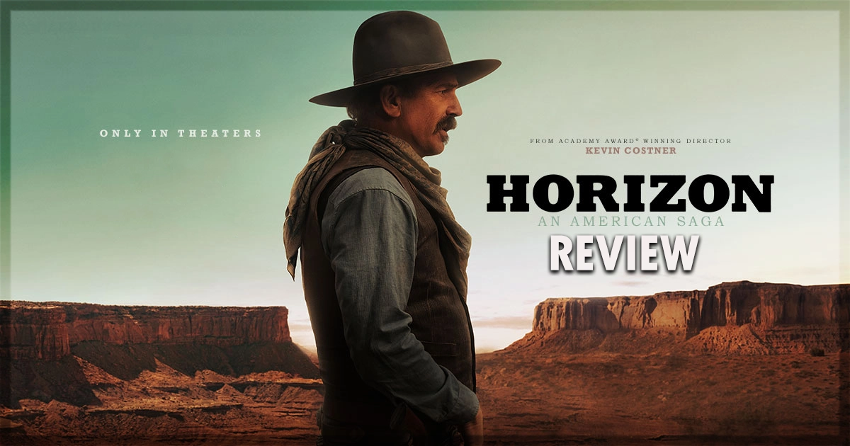 Horizon - An American Saga Chapter One Movie Review