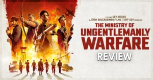 Ministry of Ungentlemanly Warfare Review