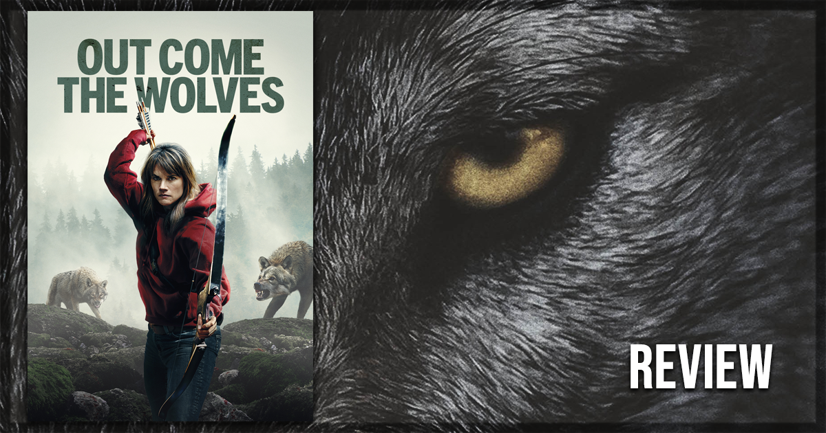 Out Come the Wolves Movie Review copy