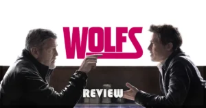 Wolfs Movie Review -MSB