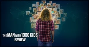 A banner for a review of the Netflix series, the Man with 1000 Kids.