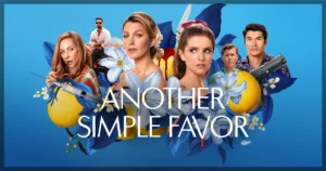 This is a banner for a movie review of Another Simple Favor.