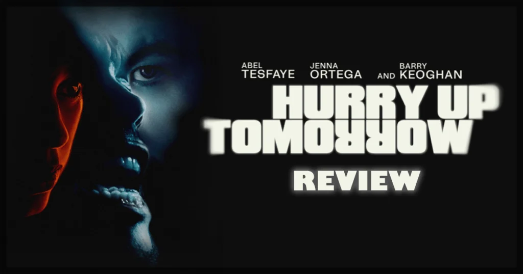 This is a banner for a review of the movie Hurry Up Tomorrow.