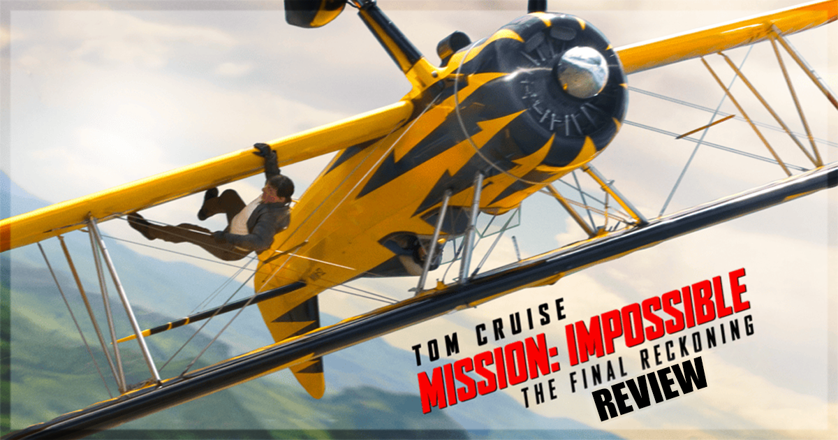 This is a banner for a review of Mission Impossible - The Final Reckoning.