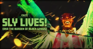 This banner is for a review of the documentary Sly Lives! aka the Burden of Black Genius.