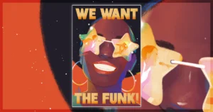 This is a banner for a review of the documentary We Want the Funk!