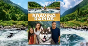 This is a banner for a review of the indie film Braving Rapids.
