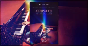 This is a banner for a review of the documentary Elton John: Never Too late.