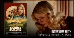 This is a banner for an interview with Murder at the Embassy director Stephen Shimek. Image courtesy of the filmmakers.