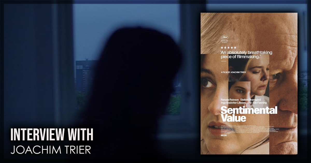 This is a banner for an interview with director Joachim Trier, of Sentimental Value. Images courtesy of the filmmakers.