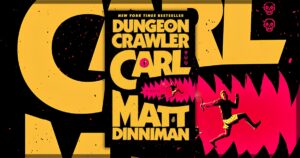Dungeon Crawler Carl by Matt Dinniman Review Banner