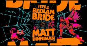 The Eye of the Bedlam Bride by Matt Dinniman Review Banner