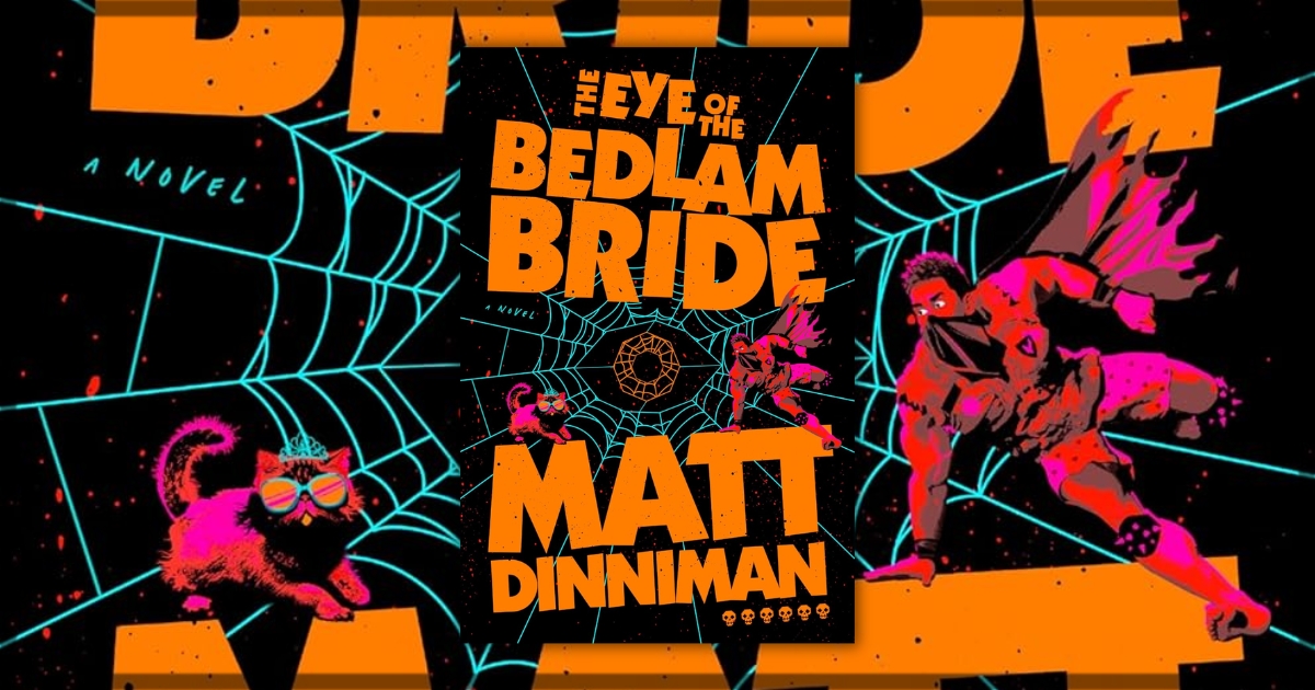 The Eye of the Bedlam Bride by Matt Dinniman Review Banner