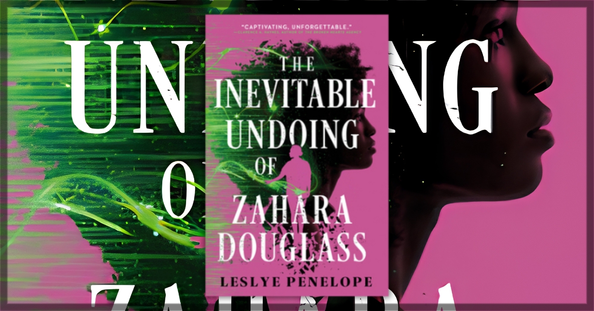The Inevitable Undoing of Zahara Douglass